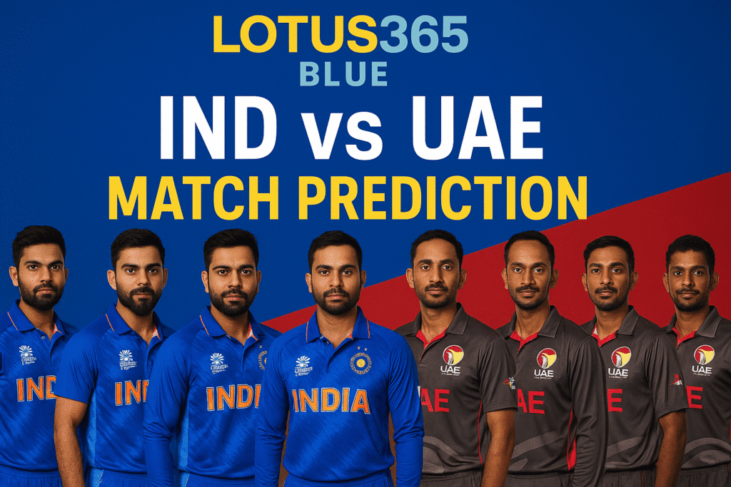 Lotus365 Blue – IND vs UAE Match Prediction
