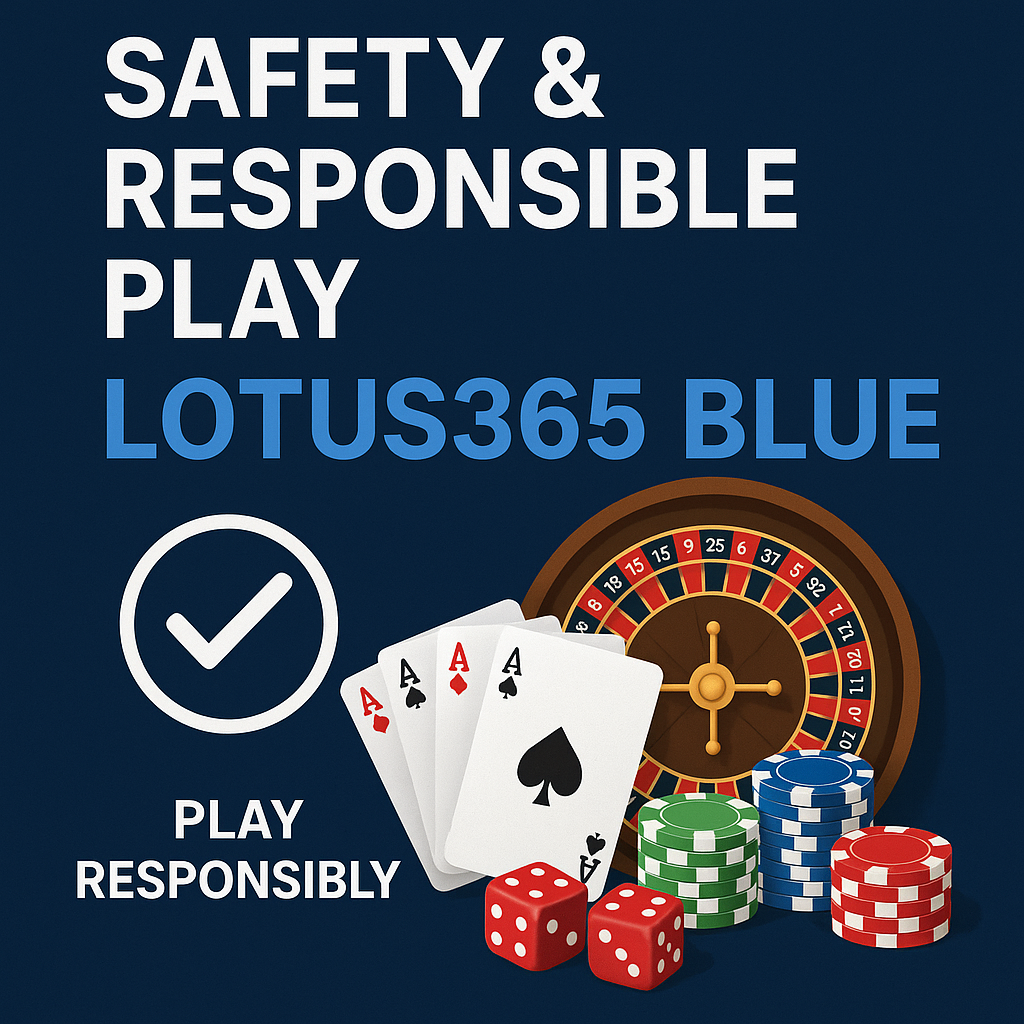 Lotus365 Blue - Safety