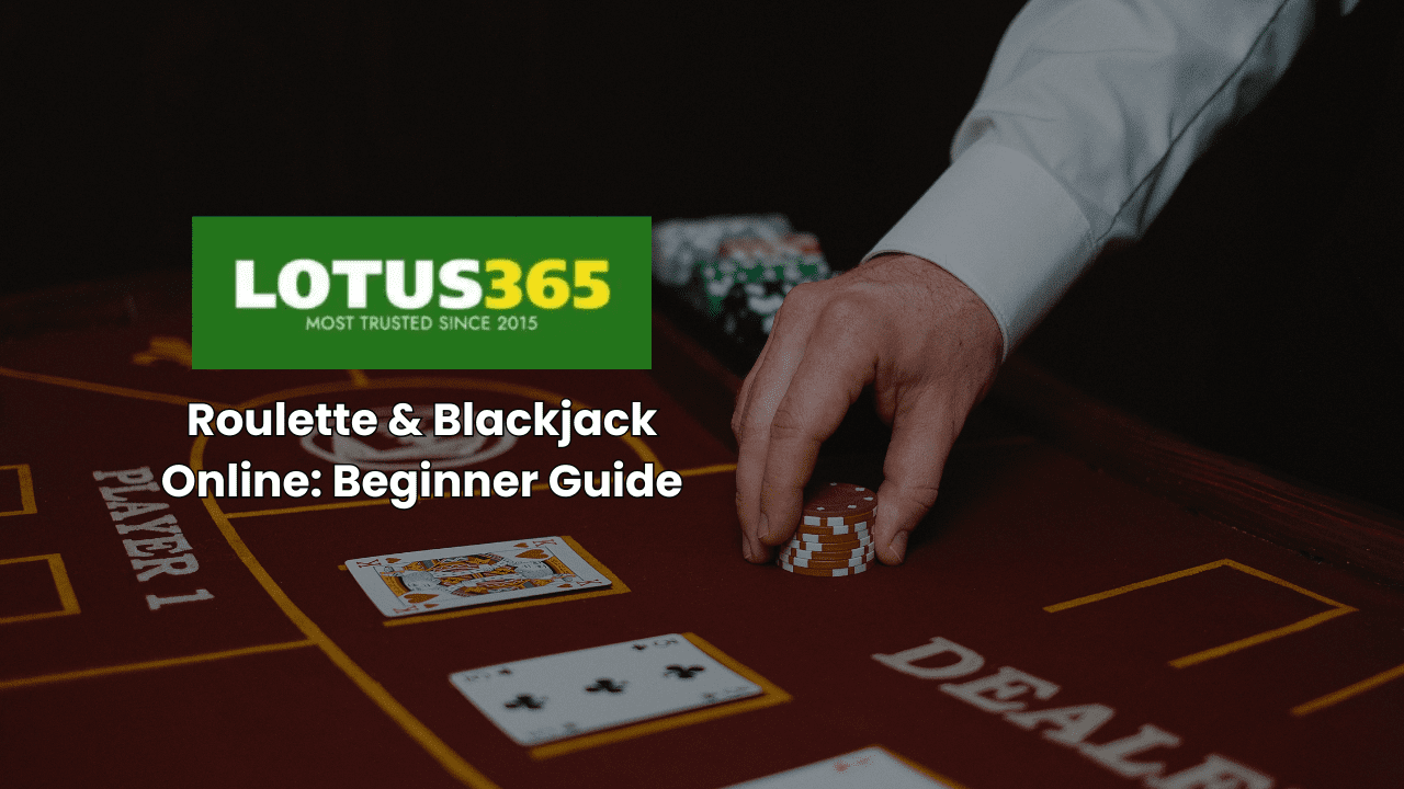 Roulette & Blackjack Online: Beginner Guide